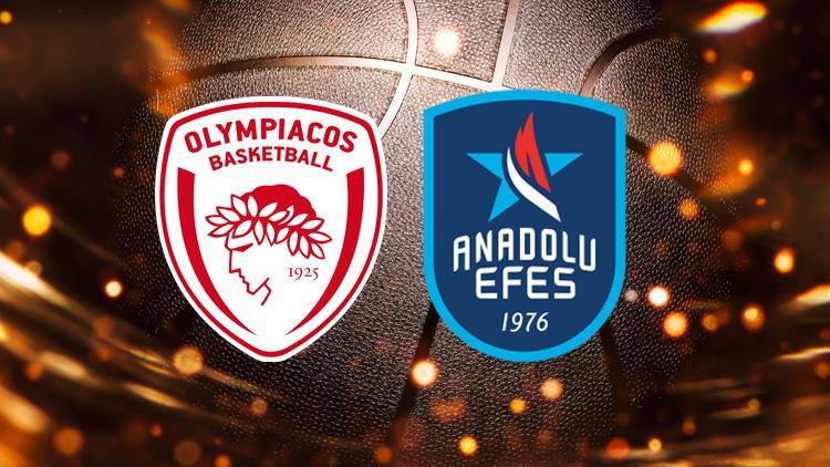 Olympiacos Anadolu Efes maçı ne zaman, saat kaçta hangi kanaldan canlı yayınlanacak?