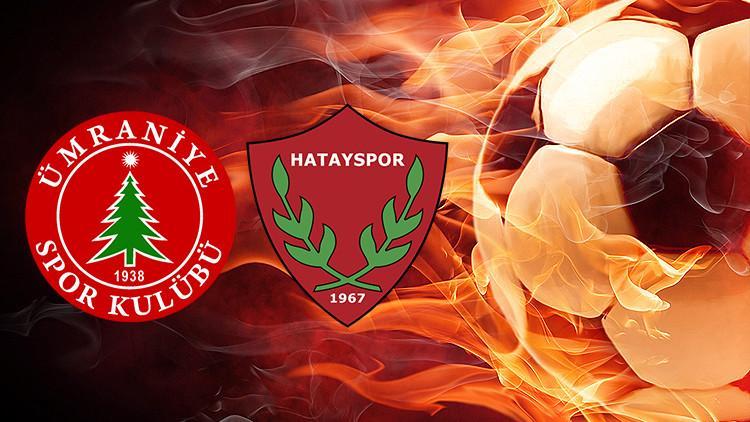 Ümraniyespor Hatayspor maçı ne zaman saat kaçta hangi kanalda?