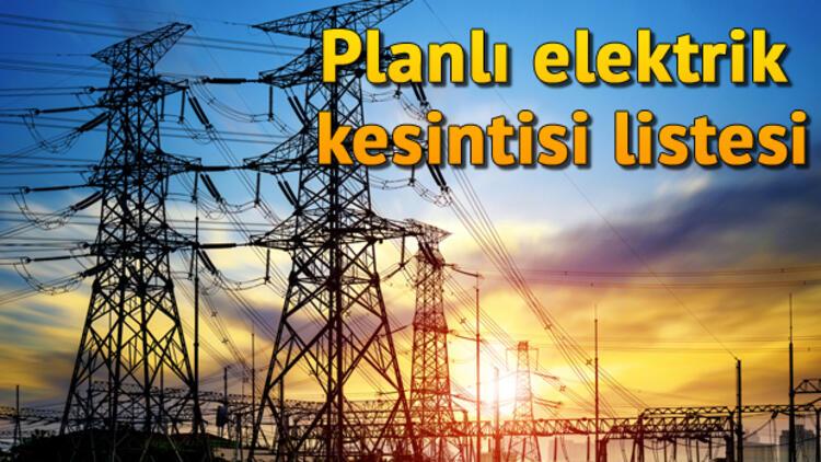 14 Kasım İstanbulda planlı ve arıza kesintileri hangi bölgelerde Elektrikler ne zaman gelecek