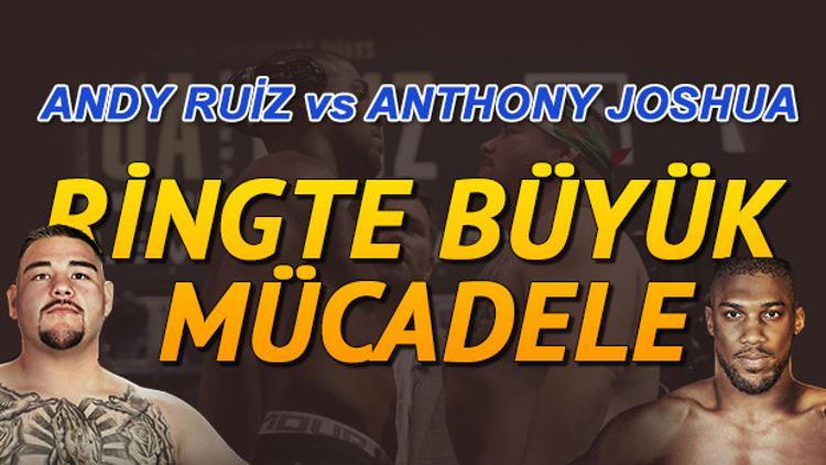 Andy Ruiz Anthony Joshua boks maçı ne zaman?