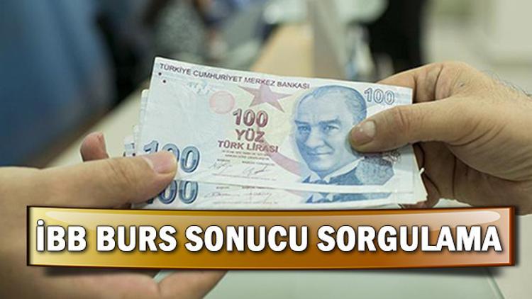 Burs başvuru sonuçları İBB üzerinden açıklandı! İBB burs sonucu sorgulama ekranı