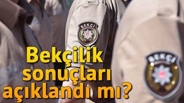 Bekçilik sonuçları ne zaman açıklanacak? Bekçilik sonuçlarında tarih açıklaması yapıldı mı?