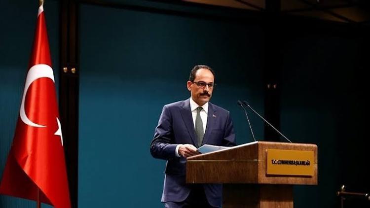 Kalın: Türkiye sahada ve masada güçlü olmaya devam edecek