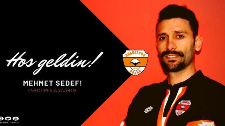 Adanaspor, Mehmet Sedef'i kadrosuna kattı
