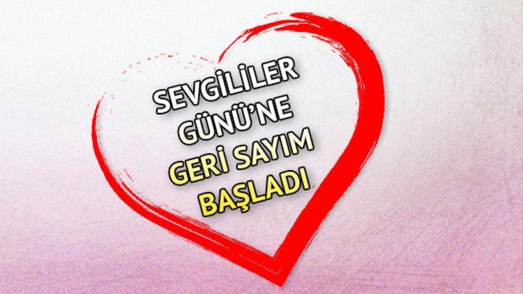 Sevgililer Günü ne zaman kutlanacak? Sevgililer Güne'ne kaç gün kaldı?