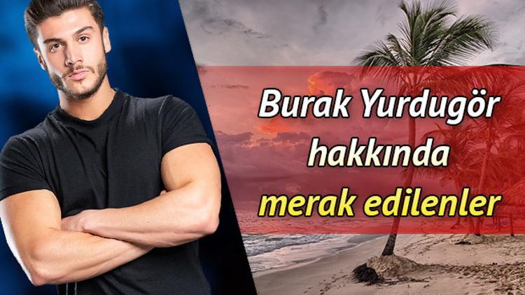 Survivor yarışmacısı Burak Yurdugör kimdir?