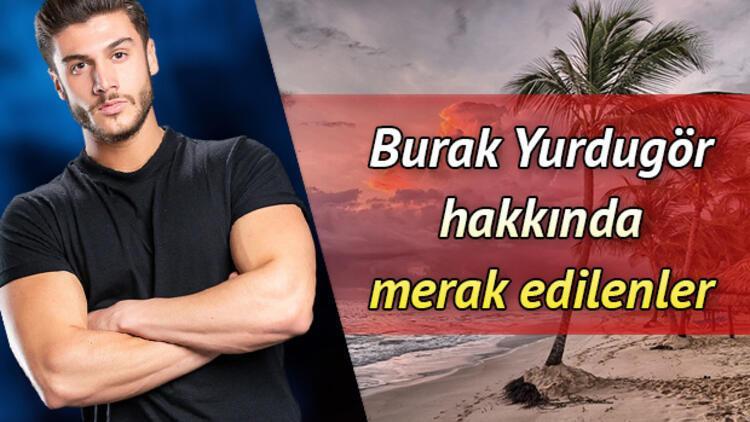 Survivor Burak Yurdugör kimdir, kaç yaşında? Survivor Burak hayatı hakkında bilgiler
