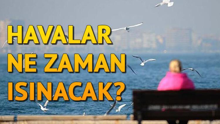 Havalar ne zaman ısınacak? 23 Mart son dakika hava durumu tahminleri