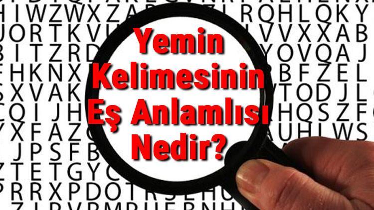 Yemin Kelimesinin Eş Anlamlısı Nedir?