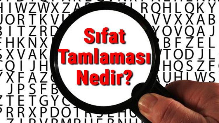 Sıfat Tamlaması Nedir? Sıfat Tamlaması Konu Anlatımı Ve Örnekleri