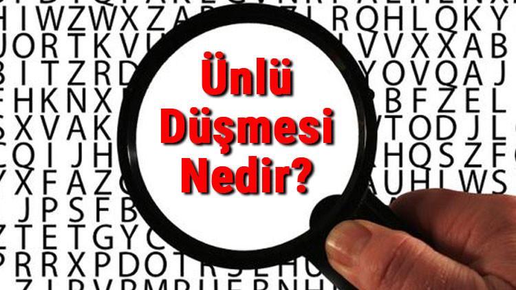 Ünlü Düşmesi Nedir? Ünlü Düşmesi Konu Anlatımı Ve Örnekleri