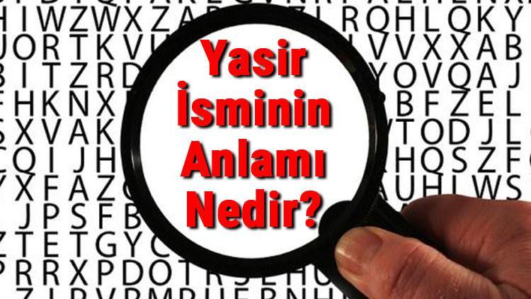 Yasir İsminin Anlamı Nedir? Yasir Ne Demek?