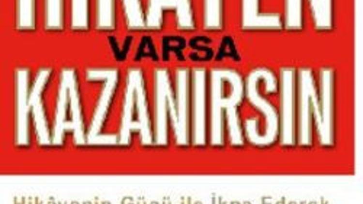 Hikayen varsa kazanırsın!