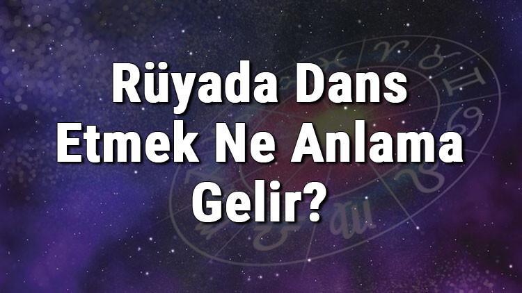 ruyada dans etmek ne anlama gelir ruyada dans gormek anlami mahmure