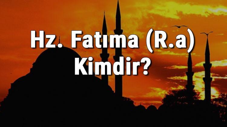Hz. Fatıma (R.a) Kimdir? Peygamberimiz Hz. Muhammed (S.a.v)'in Kızının Hayatı