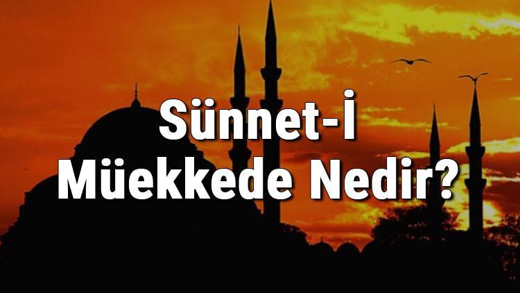 Sünnet-i Müekkede Nedir? Sünneti Müekkede Anlamı Ve Örnekleri