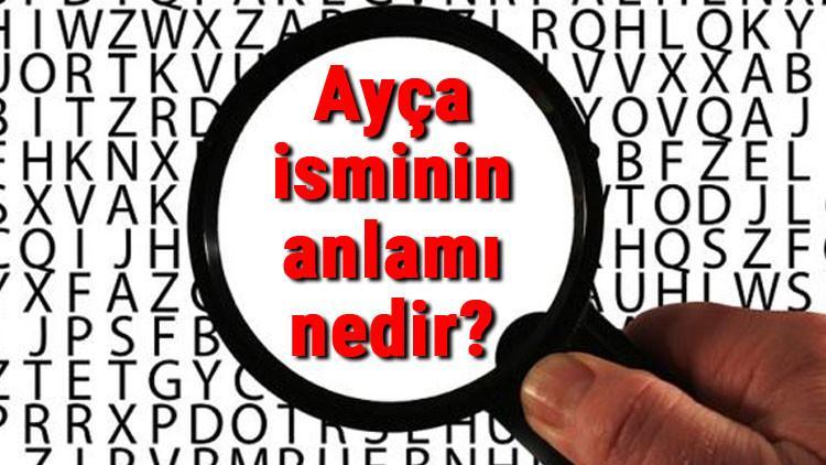 Ayça isminin anlamı nedir? Ayça ne demek