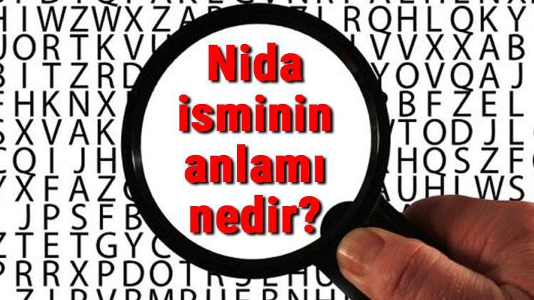 Nida isminin anlamı nedir? Nida ne demek