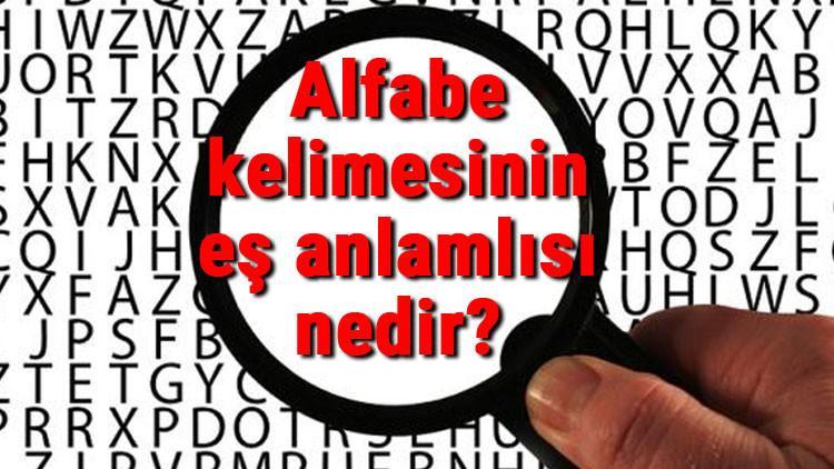 Alfabe kelimesinin eş anlamlısı nedir?