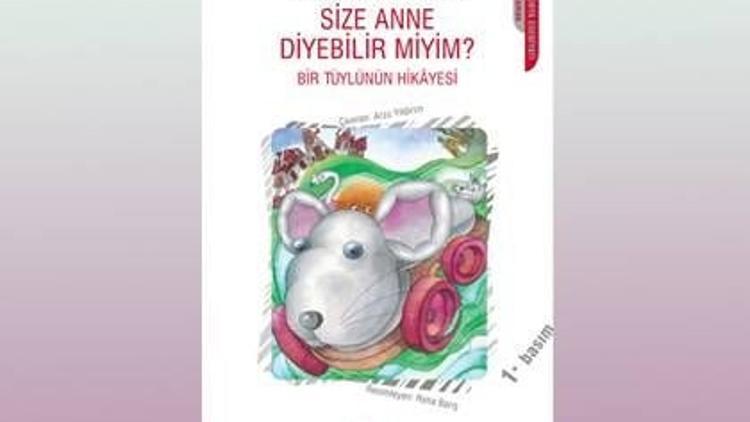 Size Anne Diyebilir miyim?