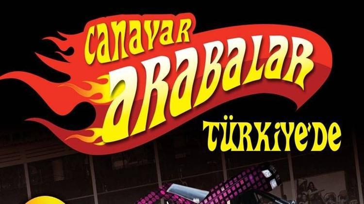 "Canavar Arabalar" gösteriye hazır!