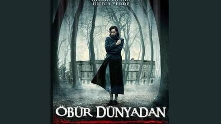 “Öbür Dünyadan” vizyonda