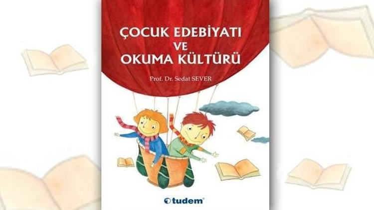Çocuk Edebiyatı ve Okuma Kültürü