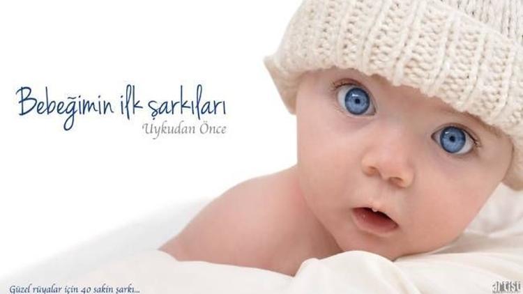 Sakin bir gece için: Bebeğimin İlk Şarkıları