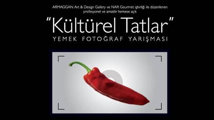 ''Kültürel Tatlar'' fotoğraf karelerinde!