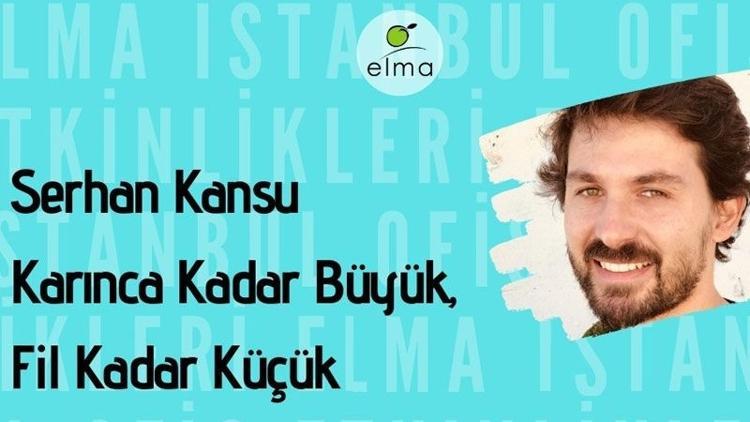 Serhan Kansu ile düşünmek ve yazarlık üzerine