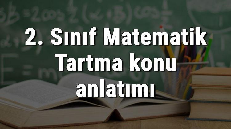 2. Sınıf Matematik Tartma konu anlatımı