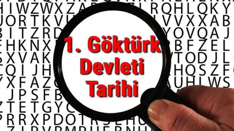 1. Göktürk Devleti Tarihi - Birinci Göktürkler Kuruluşu, Kurucusu, Hükümdarları, Sınırları Ve Yıkılışı hakkında özet bilgi