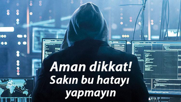 Uzmanından uyarı: Linke tıklayan çarpılır