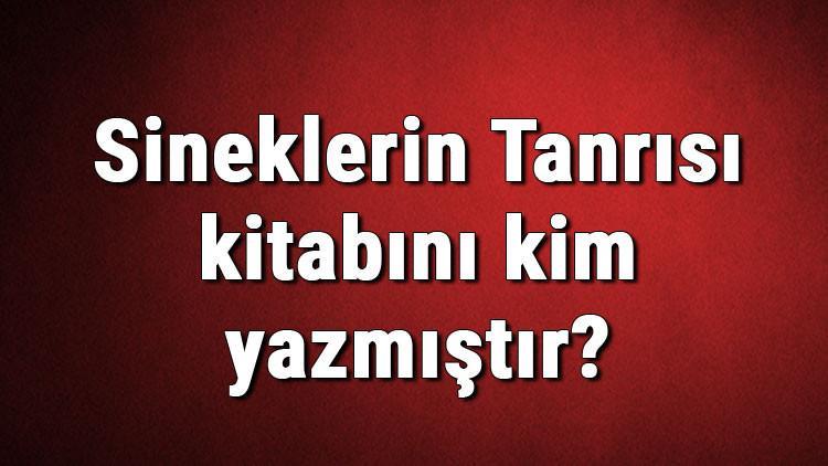 Sineklerin Tanrısı kitabını kim yazmıştır? Sineklerin Tanrısı kitabı özeti, konusu ve karakterleri