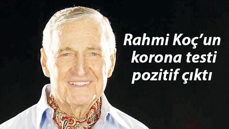 Son dakika haberler: Rahmi Koç’un korona testi pozitif çıktı
