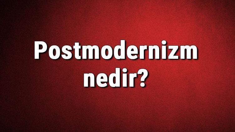 postmodernizm nedir postmodern sanat akimi kurucusu ornekleri eserleri ve temsilcileri hakkinda bilgi