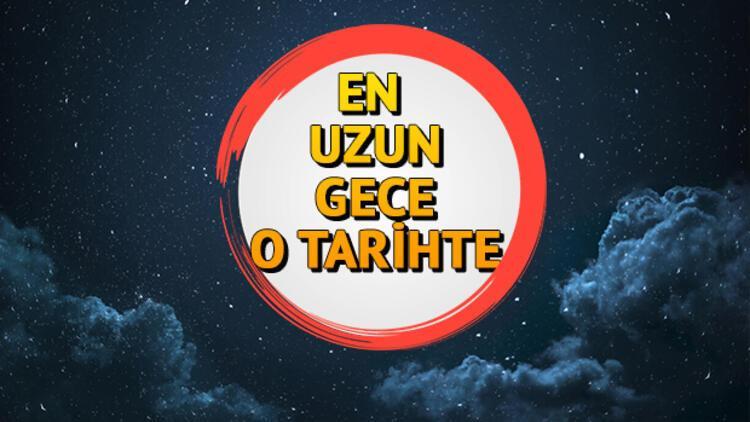 En uzun gece ne zaman? İşte tarih bilgisi