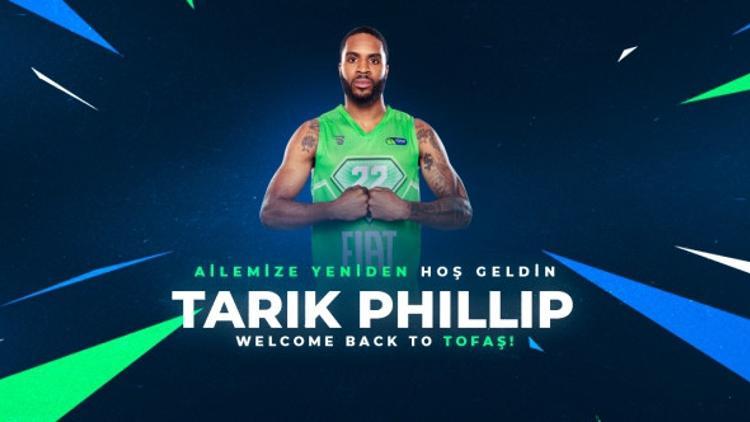 Son dakika | Tarik Phillip yeniden TOFAŞ'ta! | Basketbol haberleri