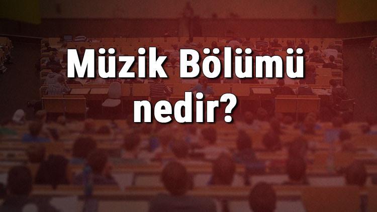 Müzik Bölümü nedir ve mezunu ne iş yapar? Bölümü olan üniversiteler, dersleri ve iş imkanları