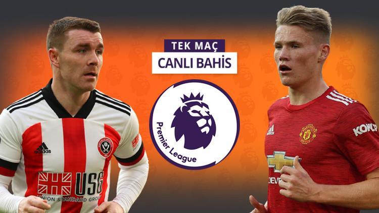 Premier Lig'in dibindeki Sheffield, Manchester'ı konuk ediyor! Öne çıkan iddaa tahmini...