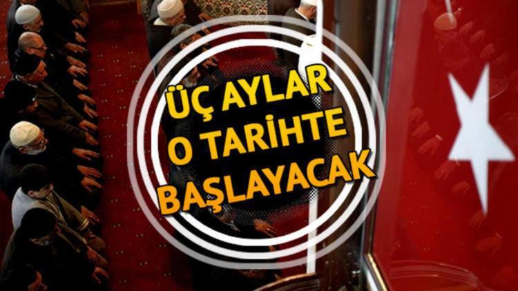 Üç aylar ne zaman başlayacak? İşte 2021 ramazan başlangıç tarihi