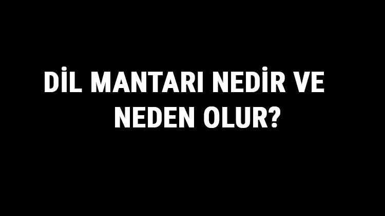 Dil Mantarı Nedir Ve Neden Olur? Dil Mantarı Nasıl Geçer Ve Ne İyi Gelir?
