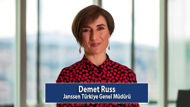 Janssen Türkiye Genel Müdürü Demet Russ: "Dünya Kadınlar Günü'nde hayalim, kız çocuklarının her şeyi başarabileceklerine inandıkları bir dünya"