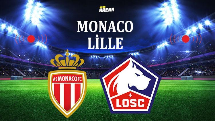 Monaco - Lille maçı saat kaçta hangi kanalda yayınlanacak?