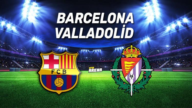 Barcelona Valladolid maçı saat kaçta, hangi kanaldan canlı olarak yayınlanacak?