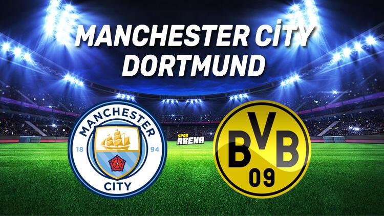 Manchester City Borussia Dortmund Şampiyonlar Ligi maçı ...