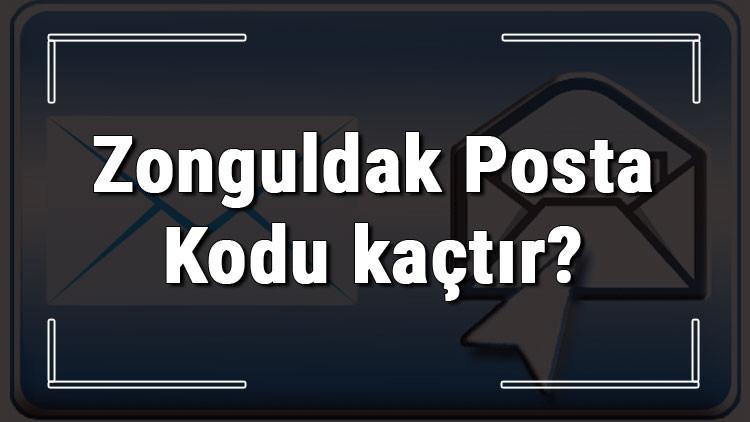 Zonguldak Posta Kodu Kactir Zonguldak Ili Ve Ilcelerinin Posta Kodlari Son Dakika Haberleri Internet