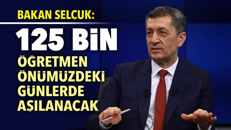 Bakan Selçuk: 125 bin öğretmen önümüzdeki günlerde aşılanacak