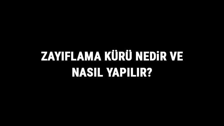 Zayıflama Kürü Nedir Ve Nasıl Yapılır? Zayıflama Kürü Faydaları Ve Tarifi