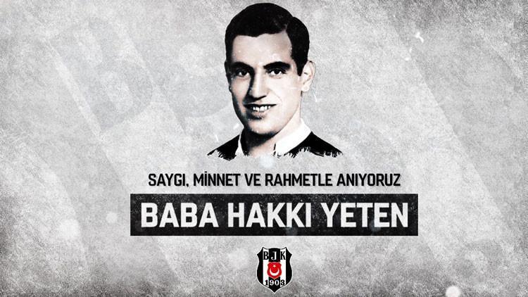 Beşiktaş, vefatının 32. yıl dönümünde "Baba Hakkı"yı andı